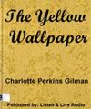 The Yellow Wallpaper