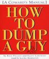 How To Dump A Guy [A Coward's Manual]