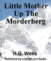 Little Mother Up the Morderberg