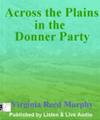 Across The Plains In The Donner Party