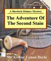 The Adventure of the Second Stain:A S...