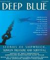 Deep Blue:Stories of Shipwreck, Sunke...