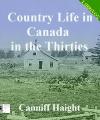 Country Life in Canada in the Thirties