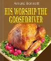 His Worship the Goosedriver
