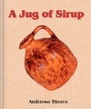 A Jug of Sirup