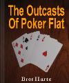 The Outcasts of Poker Flat