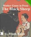 Mother Goose in Prose:The Black Sheep