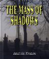 The Mass of Shadows