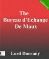 The Bureau d'Echange De Maux