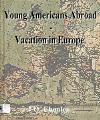 Young Americans Abroad - Vacation in ...