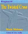 Wingman #5:The Twisted Cross