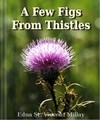 A Few Figs from Thistles