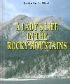 A Lady's Life in the Rocky Mountains