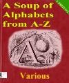 A Soup of Alphabets from A-Z