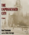 The Unpossessed City