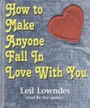 How to Make anyone Fall in Love with You