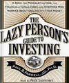 The Lazy Person's Guide to Investing:...