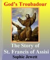 God's Troubadour:The Story of St. Fra...