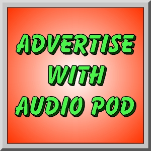 Advertisment Advertise with Audio Pod updated